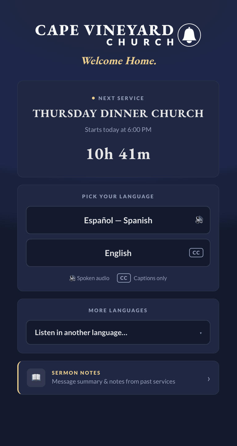 Cape Vineyard Church listener landing page — church logo and welcome, next-service countdown, language picker with spoken-audio and captions-only options, and a sermon notes link